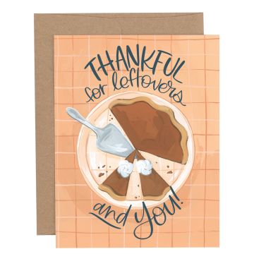 Thankful For Leftovers Thanksgiving Greeting Card